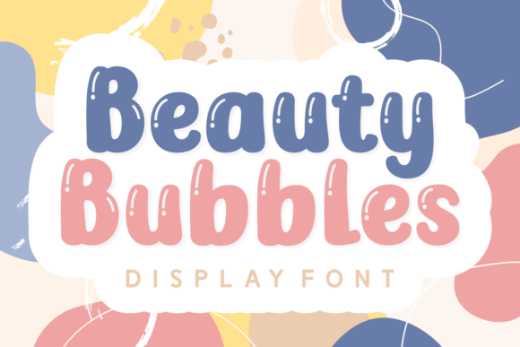 Beauty Bubbles Font for Eye-Catching Design Projects