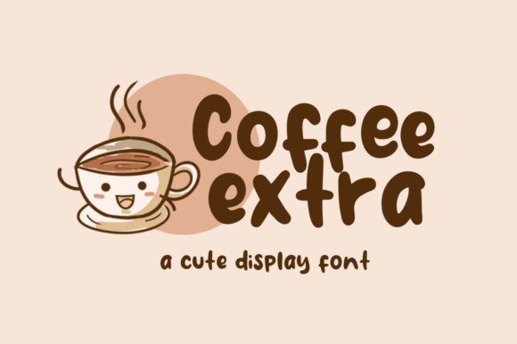 Coffee Extra: A Playful Display Font for Creative Projects