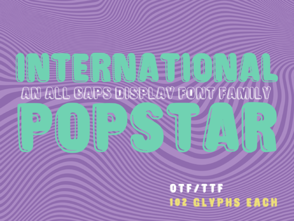 International Popstar: A Playful Display Font for Creative Projects