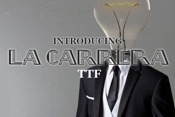 La Carrera: The Ultimate Decorative Typeface for Digital Design